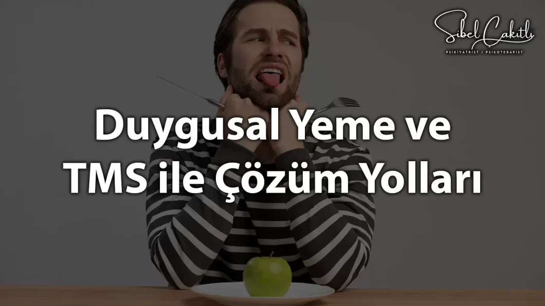 Duygusal yeme davranışı ve TMS tedavisiyle ilgili açıklayıcı bir görsel.